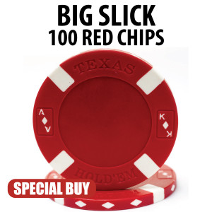 Big Slick 11.5 Gram Poker Chips 100 RED Chips CLEARANCE