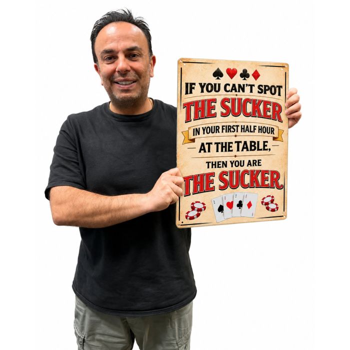 If You Can’t Spot The Sucker Poker Aluminum Sign 40 x 30 cm | Rounders Inspired Poker Quote Wall Decor