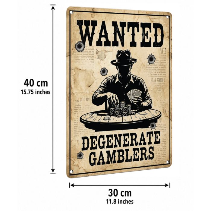 Wanted Degenerate Gamblers Aluminum Poker Sign 40 x 30 cm | Poker Room Wall Decor