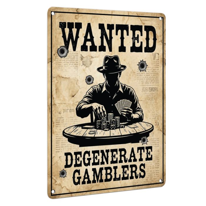 Wanted Degenerate Gamblers Aluminum Poker Sign 40 x 30 cm | Poker Room Wall Decor
