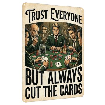 Trust Everyone But Always Cut The Cards Poker Aluminum Sign 40 x 30 cm | Rounders Inspired Poker Quote Wall Decor